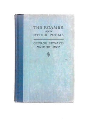 Bild des Verkufers fr The Roamer and Other Poems zum Verkauf von World of Rare Books