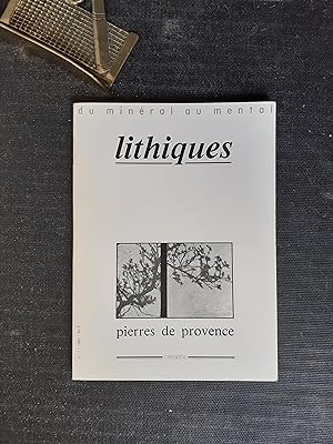 "Lithiques - Du minéral au mental". Pierres de Provence