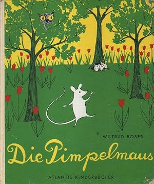 Seller image for Die Pimpelmaus. for sale by Versandantiquariat Boller