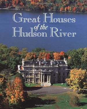 Seller image for Great Houses of the Hudson River for sale by Pieuler Store