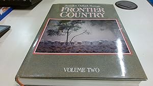 Seller image for FRONTIER COUNTRY: Australias Outback Heritage - Volume Two for sale by BoundlessBookstore