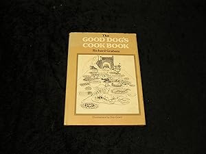 Seller image for The Good Dogs Cook Book for sale by Yare Books