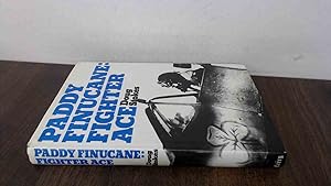 Seller image for Paddy Finucane, Fighter Ace (Signed by a his brother) for sale by BoundlessBookstore