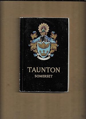 Immagine del venditore per Official handbook and guide to Taunton, county town of Somerset venduto da Gwyn Tudur Davies