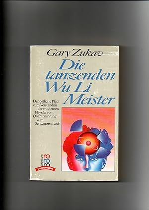 Bild des Verkäufers für Gary Zukav, Die tanzenden Wu Li Meister - Der östliche Pfad zum Verständnis . zum Verkauf von sonntago DE