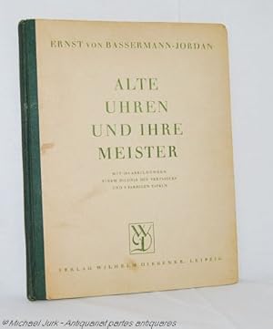 Bild des Verkufers fr Alte Uhren und ihre Meister. zum Verkauf von Antiquariat partes antiquares