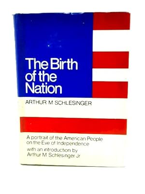 Seller image for Birth of the Nation: Portrait of the American People on the Eve of Independence for sale by World of Rare Books