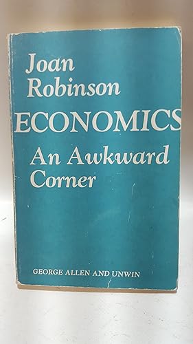 Seller image for ECONOMICS: AN AWKWARD CORNER for sale by Cambridge Rare Books