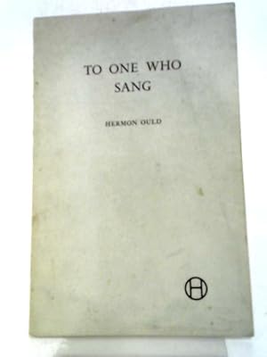 Imagen del vendedor de To One Who Sang a la venta por World of Rare Books