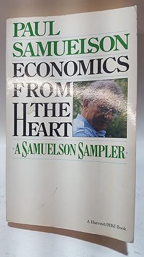Bild des Verkufers fr Economics from the Heart: A Samuelson Sampler zum Verkauf von Cambridge Rare Books