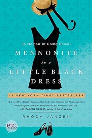 Bild des Verkufers fr Mennonite in a Little Black Dress: A Memoir of Going Home zum Verkauf von WeBuyBooks