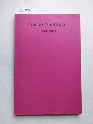 Gustav Nachtigal 1869 - 1969