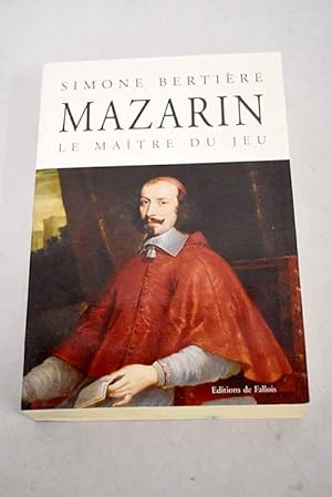 Bild des Verkufers fr Mazarin le mitre du jeu zum Verkauf von Alcan Libros