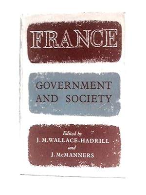 Imagen del vendedor de France: Government and Society a la venta por World of Rare Books