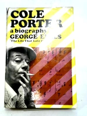Bild des Verkufers fr The Life That He Lead. A Biography Of Cole Porter. zum Verkauf von World of Rare Books