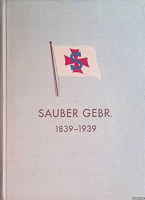 Bild des Verkufers fr Sauber Gebr. Hamburg 1839-1939 zum Verkauf von Klondyke
