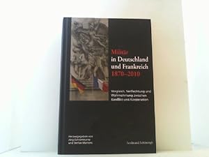 Seller image for Militr in Deutschland und Frankreich 1870-2010. Vergleich, Verflechtung und Wahrnehmung zwischen Konflikt und Kooperation. for sale by Antiquariat Uwe Berg