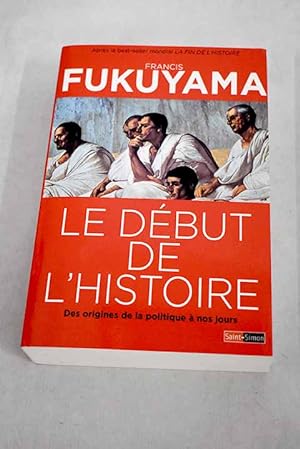 Seller image for Le dbut de l'histoire des origines de la politique  nos jours for sale by Alcan Libros