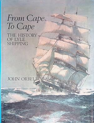 Bild des Verkufers fr From Cape to Cape: History of Lyle Shipping zum Verkauf von Klondyke