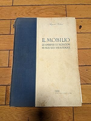 Il mobilio gli ambienti e le decorazioni nei secoli XVII e XVIII in Piemonte