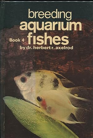 Breeding Aquarium Fishes; book 4