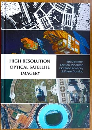 Imagen del vendedor de HIGH RESOLUTION OPTICAL SATELLITE IMAGERY a la venta por Douglas Books