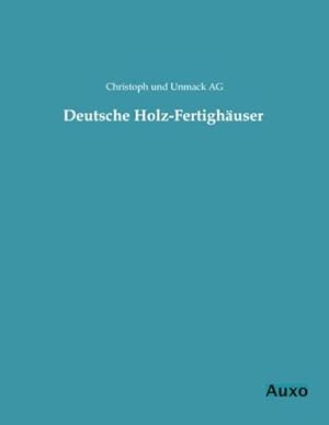 Seller image for Deutsche Holz-Fertighuser for sale by BuchWeltWeit Ludwig Meier e.K.