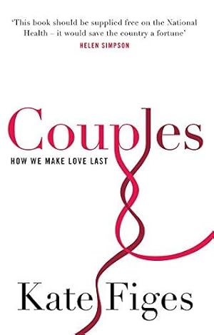 Imagen del vendedor de Couples: How We Make Love Last a la venta por WeBuyBooks