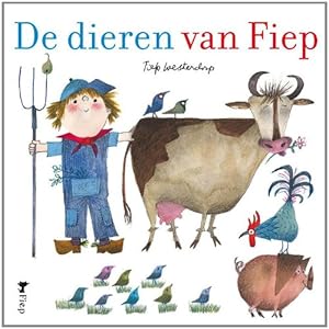 Bild des Verkufers fr De dieren van Fiep zum Verkauf von WeBuyBooks