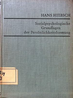 Seller image for Sozialpsychologische Grundlagen der Persnlichkeitsformung. for sale by books4less (Versandantiquariat Petra Gros GmbH & Co. KG)