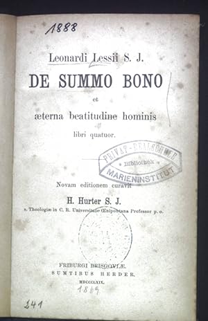 Seller image for Leonardi Lessii S.J. de Summo Bono et aeterna beatitudine hominis libri quatuor. for sale by books4less (Versandantiquariat Petra Gros GmbH & Co. KG)