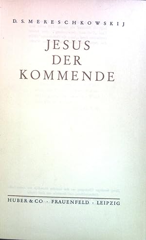 Imagen del vendedor de Jesus, der Kommende. a la venta por books4less (Versandantiquariat Petra Gros GmbH & Co. KG)