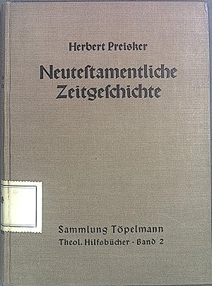 Seller image for Neutestamentliche Zeitgeschichte. Sammlung Tpelmann /Theologische Hilfsbcher ; Bd. 2 for sale by books4less (Versandantiquariat Petra Gros GmbH & Co. KG)