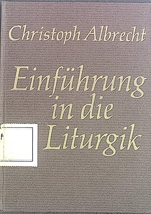 Bild des Verkufers fr Einfhrung in die Liturgik. zum Verkauf von books4less (Versandantiquariat Petra Gros GmbH & Co. KG)
