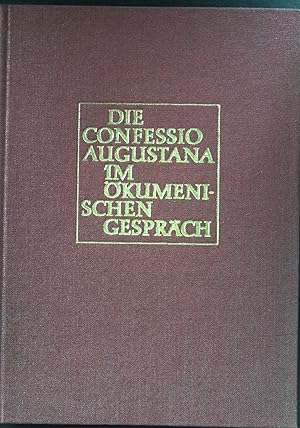 Seller image for Die Confessio Augustana im kumenischen Gesprch. for sale by books4less (Versandantiquariat Petra Gros GmbH & Co. KG)