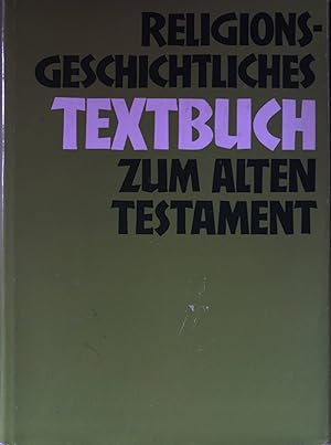 Image du vendeur pour Religionsgeschichtliches Textbuch zum Alten Testament. mis en vente par books4less (Versandantiquariat Petra Gros GmbH & Co. KG)