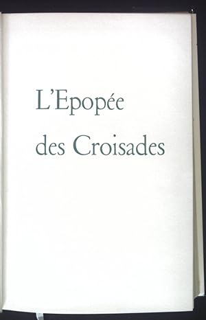 Bild des Verkufers fr L'Epope des Croisades. Collection Historia XIII, Le Club du Meilleur Livre. zum Verkauf von books4less (Versandantiquariat Petra Gros GmbH & Co. KG)
