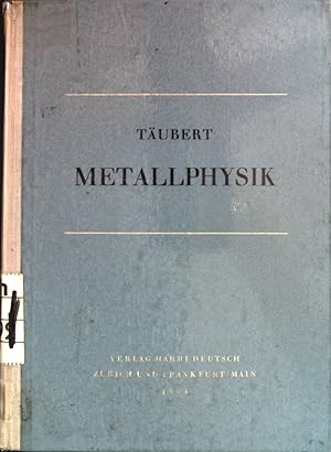 Metallphysik.