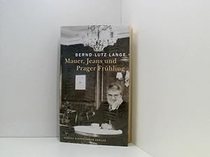 Bild des Verkufers fr Mauer, Jeans und Prager Frhling Bernd-Lutz Lange zum Verkauf von Book Broker