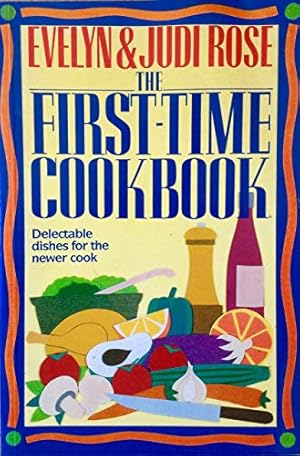 Seller image for First Time CookbBook: Delectable Dishes for the Newer Cook for sale by WeBuyBooks