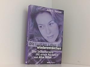 Bild des Verkufers fr Die Lust am Leben wiederentdecken. Eine Selbsttherapie eine Selbsttherapie zum Verkauf von Book Broker