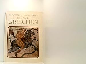 Bild des Verkufers fr Die Gtter und Mythen der alten Griechen zum Verkauf von Book Broker