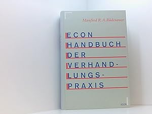 Bild des Verkufers fr ECON Handbuch der Verhandlungspraxis Manfred R. A. Rdenauer zum Verkauf von Book Broker