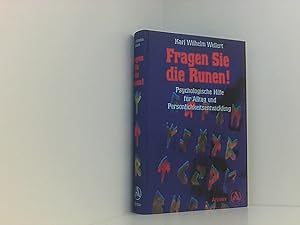 Bild des Verkufers fr Fragen Sie die Runen Psychologische Hilfe fr Alltag und Persnlichkeitsentwicklung zum Verkauf von Book Broker