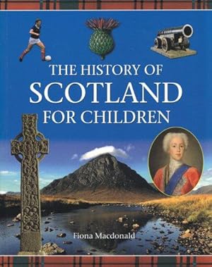 Bild des Verkufers fr The History of Scotland for Children zum Verkauf von WeBuyBooks
