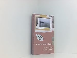 Bild des Verkufers fr Roman eines Schicksallosen: Ausgezeichnet mit dem WELT-Literaturpreis 2000 Roman zum Verkauf von Book Broker