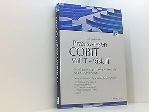 Bild des Verkufers fr Praxiswissen COBIT - Val IT - Risk IT: Grundlagen und praktische Anwendung fr die IT-Governance Grundlagen und praktische Anwendung fr die IT-Governance zum Verkauf von Book Broker