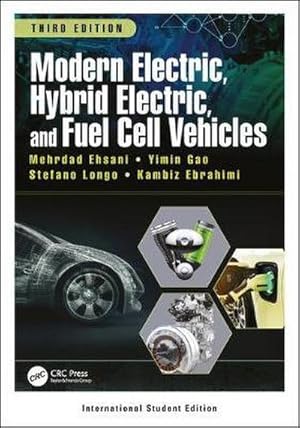 Immagine del venditore per Modern Electric, Hybrid Electric, and Fuel Cell Vehicles : International Student Edition venduto da AHA-BUCH GmbH