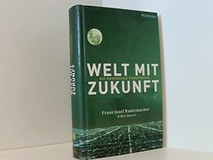 Bild des Verkufers fr Welt mit Zukunft: Die kosoziale Perspektive die kosoziale Perspektive ; [Bericht an die Global-Marshall-Plan-Initiative] zum Verkauf von Book Broker