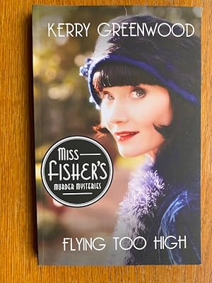 Seller image for Miss Fisher's Murder Mysteries: Flying Too High for sale by Scene of the Crime, ABAC, IOBA